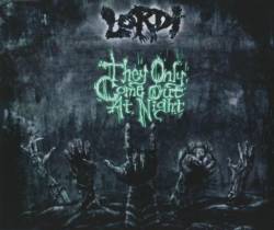 Lordi : They Only Come Out at Night